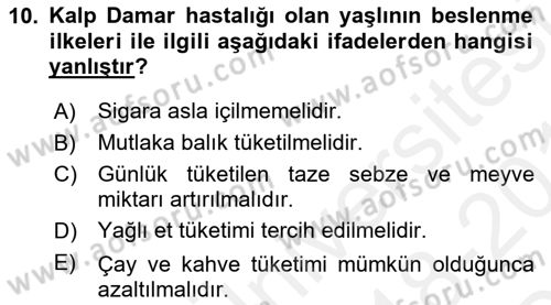 Yaşlı Bakımı İlke Ve Uygulamaları Dersi 2018 - 2019 Yılı (Vize) Ara Sınav Soruları 10. Soru