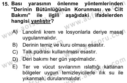 Yaşlı Bakımı İlke Ve Uygulamaları Dersi 2018 - 2019 Yılı (Vize) Ara Sınav Soruları 15. Soru