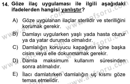 Yaşlı Bakımı İlke Ve Uygulamaları Dersi 2018 - 2019 Yılı (Final) Dönem Sonu Sınav Soruları 14. Soru