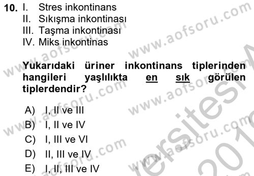 Yaşlı Bakımı İlke Ve Uygulamaları Dersi 2018 - 2019 Yılı Yaz Okulu Sınav Soruları 10. Soru