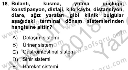 Yaşlı Bakımı İlke Ve Uygulamaları Dersi 2018 - 2019 Yılı Yaz Okulu Sınav Soruları 18. Soru