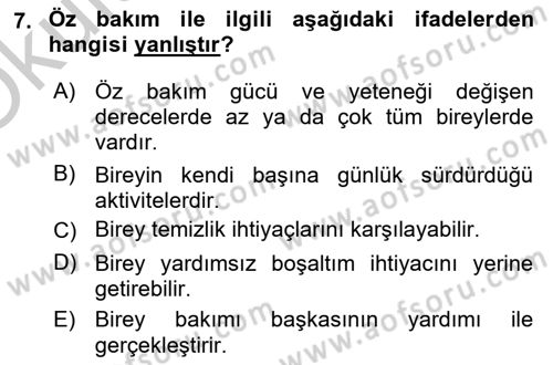 Yaşlı Bakımı İlke Ve Uygulamaları Dersi 2018 - 2019 Yılı Yaz Okulu Sınav Soruları 7. Soru