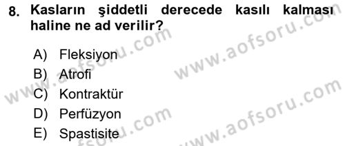 Yaşlı Bakımı İlke Ve Uygulamaları Dersi 2018 - 2019 Yılı Yaz Okulu Sınav Soruları 8. Soru