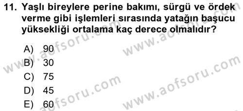 Yaşlı Bakımı İlke Ve Uygulamaları Dersi 2020 - 2021 Yılı Yaz Okulu Sınav Soruları 11. Soru