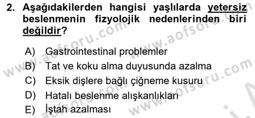 Yaşlı Bakımı İlke Ve Uygulamaları Dersi 2020 - 2021 Yılı Yaz Okulu Sınav Soruları 2. Soru