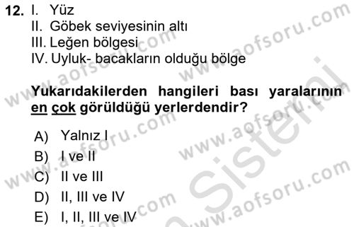Yaşlı Bakımı İlke Ve Uygulamaları Dersi 2021 - 2022 Yılı (Vize) Ara Sınav Soruları 12. Soru