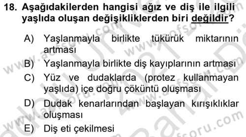 Yaşlı Bakımı İlke Ve Uygulamaları Dersi 2021 - 2022 Yılı (Vize) Ara Sınav Soruları 18. Soru