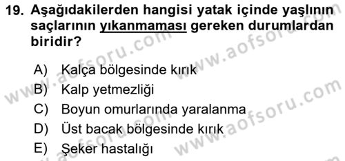 Yaşlı Bakımı İlke Ve Uygulamaları Dersi 2021 - 2022 Yılı (Vize) Ara Sınav Soruları 19. Soru
