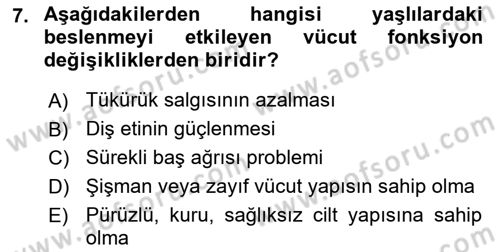 Yaşlı Bakımı İlke Ve Uygulamaları Dersi 2021 - 2022 Yılı (Vize) Ara Sınav Soruları 7. Soru