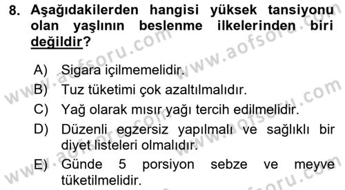 Yaşlı Bakımı İlke Ve Uygulamaları Dersi 2021 - 2022 Yılı (Vize) Ara Sınav Soruları 8. Soru