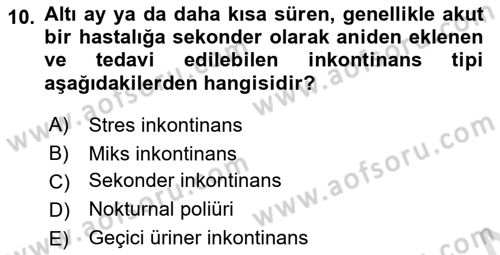 Yaşlı Bakımı İlke Ve Uygulamaları Dersi 2021 - 2022 Yılı (Final) Dönem Sonu Sınav Soruları 10. Soru