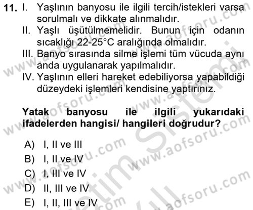 Yaşlı Bakımı İlke Ve Uygulamaları Dersi 2022 - 2023 Yılı Yaz Okulu Sınav Soruları 11. Soru