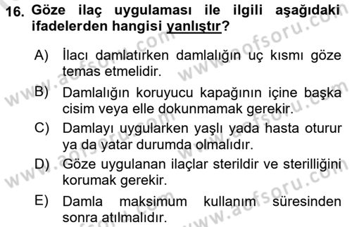 Yaşlı Bakımı İlke Ve Uygulamaları Dersi 2022 - 2023 Yılı Yaz Okulu Sınav Soruları 16. Soru
