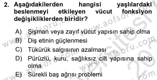 Yaşlı Bakımı İlke Ve Uygulamaları Dersi 2022 - 2023 Yılı Yaz Okulu Sınav Soruları 2. Soru
