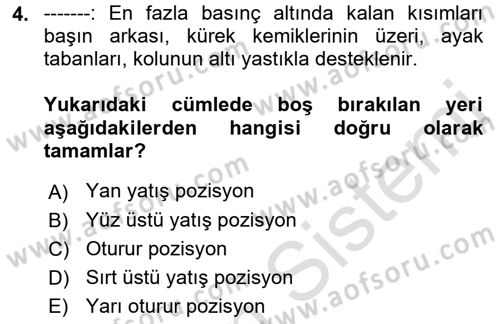 Yaşlı Bakımı İlke Ve Uygulamaları Dersi 2022 - 2023 Yılı Yaz Okulu Sınav Soruları 4. Soru