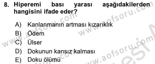 Yaşlı Bakımı İlke Ve Uygulamaları Dersi 2022 - 2023 Yılı Yaz Okulu Sınav Soruları 8. Soru