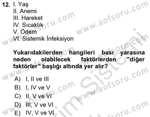 Yaşlı Bakımı İlke Ve Uygulamaları Dersi 2023 - 2024 Yılı (Vize) Ara Sınav Soruları 12. Soru