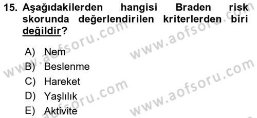 Yaşlı Bakımı İlke Ve Uygulamaları Dersi 2023 - 2024 Yılı (Vize) Ara Sınav Soruları 15. Soru
