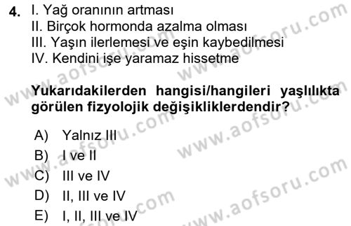 Yaşlı Bakımı İlke Ve Uygulamaları Dersi 2023 - 2024 Yılı (Vize) Ara Sınav Soruları 4. Soru