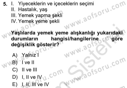 Yaşlı Bakımı İlke Ve Uygulamaları Dersi 2023 - 2024 Yılı (Vize) Ara Sınav Soruları 5. Soru