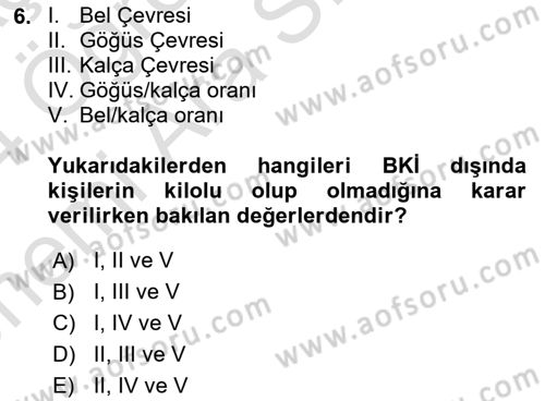 Yaşlı Bakımı İlke Ve Uygulamaları Dersi 2023 - 2024 Yılı (Vize) Ara Sınav Soruları 6. Soru