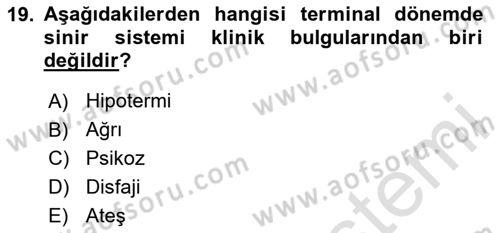 Yaşlı Bakımı İlke Ve Uygulamaları Dersi 2023 - 2024 Yılı Yaz Okulu Sınav Soruları 19. Soru