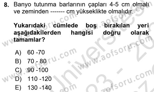 Yaşlı Bakımı İlke Ve Uygulamaları Dersi 2023 - 2024 Yılı Yaz Okulu Sınav Soruları 8. Soru
