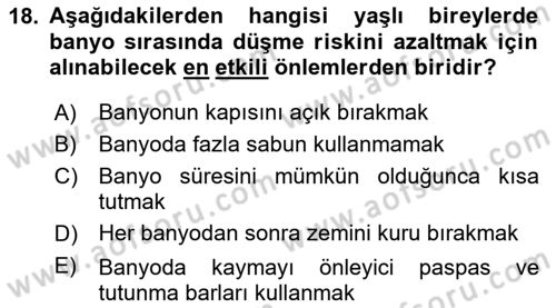 Yaşlı Bakımı İlke Ve Uygulamaları Dersi 2024 - 2025 Yılı (Vize) Ara Sınav Soruları 18. Soru
