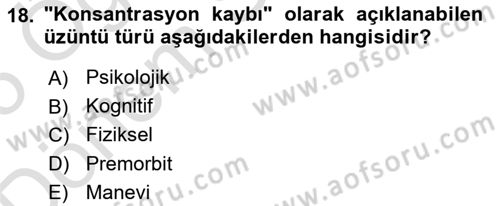 Yaşlı Bakımı İlke Ve Uygulamaları Dersi 2024 - 2025 Yılı (Final) Dönem Sonu Sınav Soruları 18. Soru