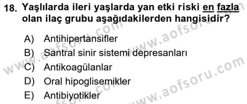 Yaşlı Bakımı İlke Ve Uygulamaları Dersi 2024 - 2025 Yılı Yaz Okulu Sınav Soruları 18. Soru