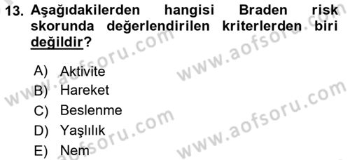 Yaşlı Bakımı İlke Ve Uygulamaları Dersi 2025 - 2026 Yılı (Vize) Ara Sınav Soruları 13. Soru