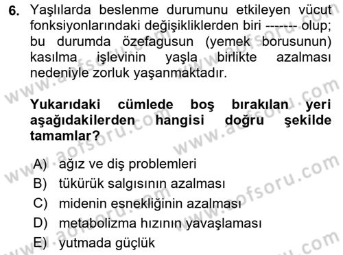 Yaşlı Bakımı İlke Ve Uygulamaları Dersi 2025 - 2026 Yılı (Vize) Ara Sınav Soruları 6. Soru