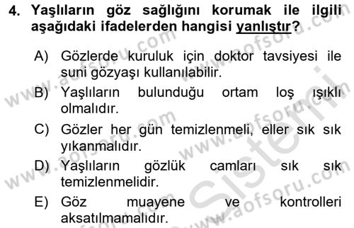 Yaşlı Bakımı İlke Ve Uygulamaları Dersi 2025 - 2026 Yılı (Final) Dönem Sonu Sınav Soruları 4. Soru
