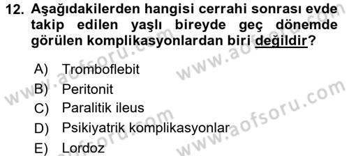Evde Yaşlı Bakım Hizmetleri Dersi 2016 - 2017 Yılı 3 Ders Sınav Soruları 12. Soru