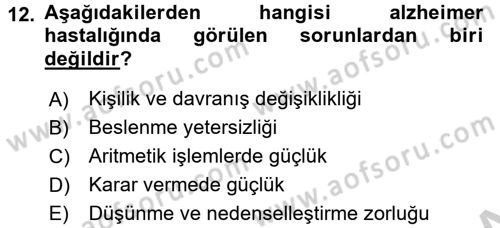 Evde Yaşlı Bakım Hizmetleri Dersi 2016 - 2017 Yılı (Vize) Ara Sınavı 12. Soru