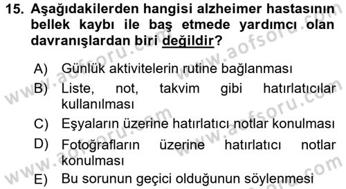 Evde Yaşlı Bakım Hizmetleri Dersi 2016 - 2017 Yılı (Vize) Ara Sınavı 15. Soru