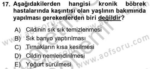 Evde Yaşlı Bakım Hizmetleri Dersi 2016 - 2017 Yılı (Vize) Ara Sınavı 17. Soru