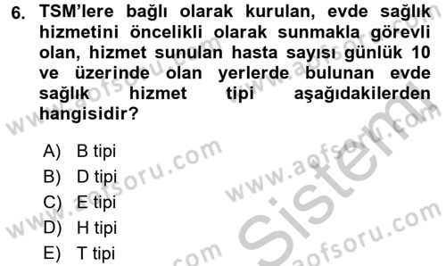 Evde Yaşlı Bakım Hizmetleri Dersi 2016 - 2017 Yılı (Vize) Ara Sınavı 6. Soru