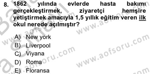 Evde Yaşlı Bakım Hizmetleri Dersi 2016 - 2017 Yılı (Vize) Ara Sınavı 8. Soru