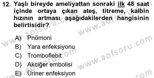 Evde Yaşlı Bakım Hizmetleri Dersi 2017 - 2018 Yılı 3 Ders Sınav Soruları 12. Soru