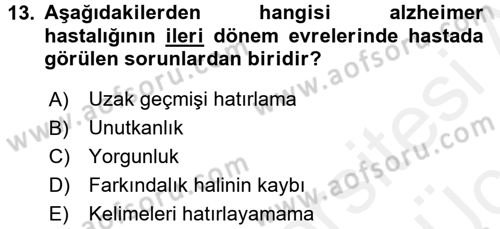 Evde Yaşlı Bakım Hizmetleri Dersi 2017 - 2018 Yılı 3 Ders Sınav Soruları 13. Soru
