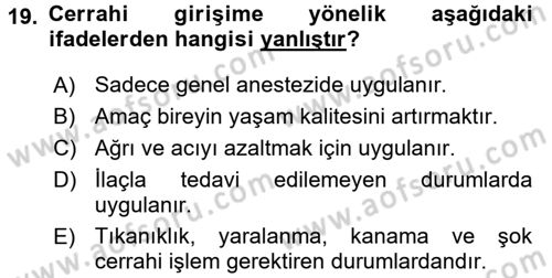 Evde Yaşlı Bakım Hizmetleri Dersi 2017 - 2018 Yılı 3 Ders Sınav Soruları 19. Soru