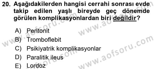 Evde Yaşlı Bakım Hizmetleri Dersi 2017 - 2018 Yılı 3 Ders Sınav Soruları 20. Soru