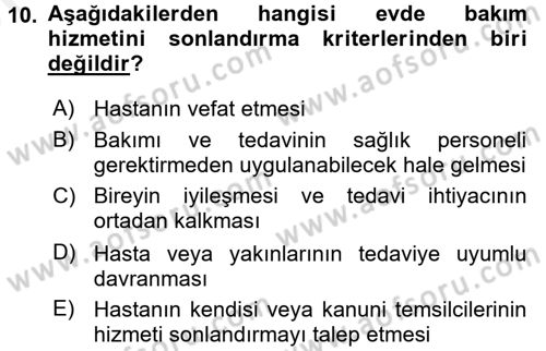 Evde Yaşlı Bakım Hizmetleri Dersi 2017 - 2018 Yılı (Vize) Ara Sınavı 10. Soru