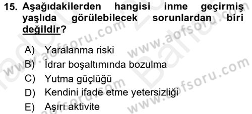 Evde Yaşlı Bakım Hizmetleri Dersi 2017 - 2018 Yılı (Vize) Ara Sınavı 15. Soru