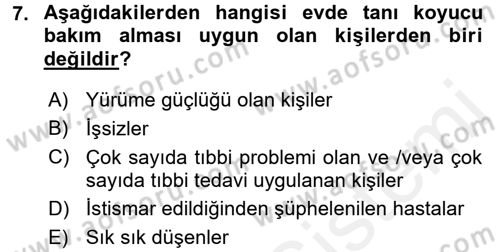 Evde Yaşlı Bakım Hizmetleri Dersi 2017 - 2018 Yılı (Vize) Ara Sınavı 7. Soru