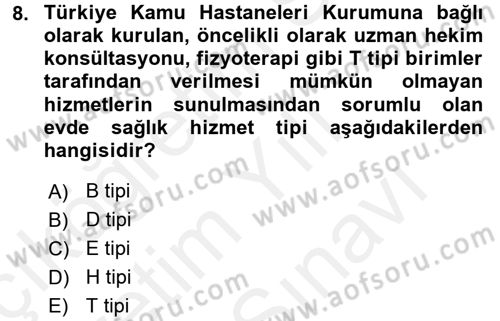 Evde Yaşlı Bakım Hizmetleri Dersi 2017 - 2018 Yılı (Vize) Ara Sınavı 8. Soru