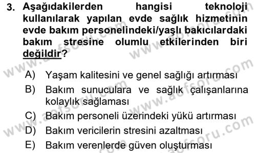 Evde Yaşlı Bakım Hizmetleri Dersi 2017 - 2018 Yılı (Final) Dönem Sonu Sınav Soruları 3. Soru
