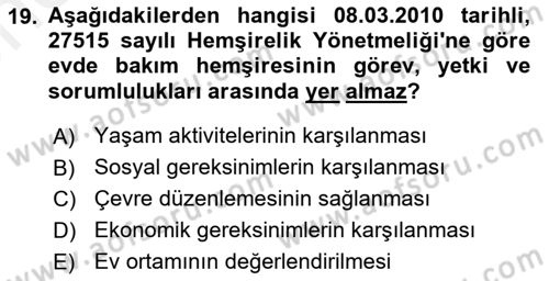 Evde Yaşlı Bakım Hizmetleri Dersi 2018 - 2019 Yılı (Vize) Ara Sınav Soruları 19. Soru