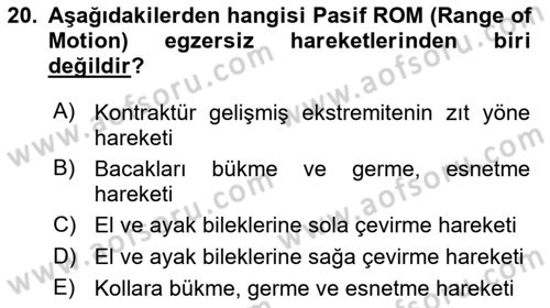 Evde Yaşlı Bakım Hizmetleri Dersi 2018 - 2019 Yılı (Vize) Ara Sınav Soruları 20. Soru